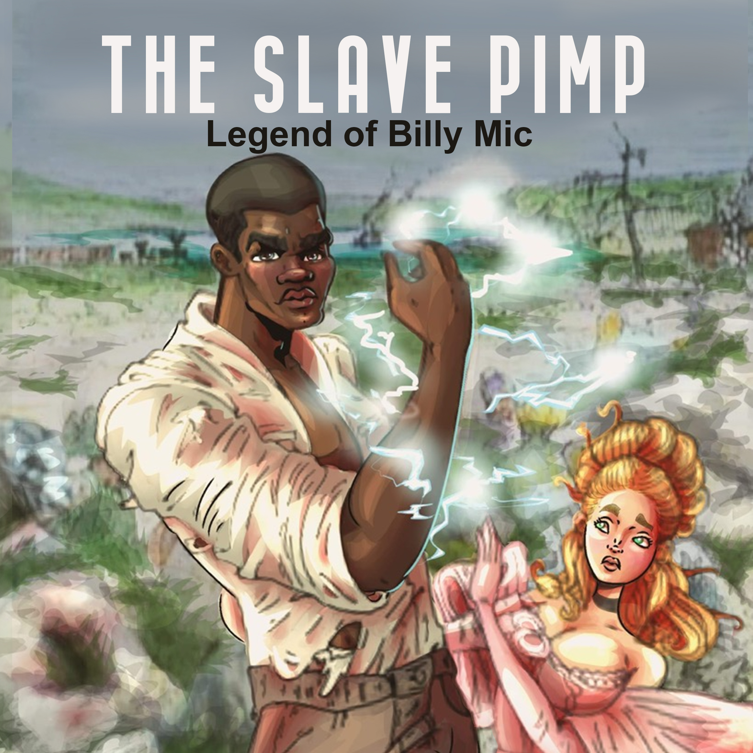 Slave Pimp: Legend of Billy Mac